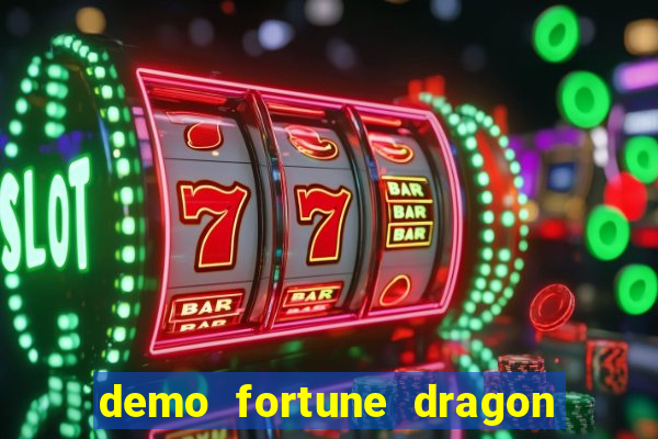 demo fortune dragon com ganho certo